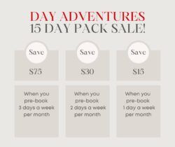 Day adventures | 15 Day boarding pack sale | Save $75 when you pre-book 3 days a week per month | Save $30 when you pre-book 2 days a week per month | Save $15 when you pre-book 1 day a week per month